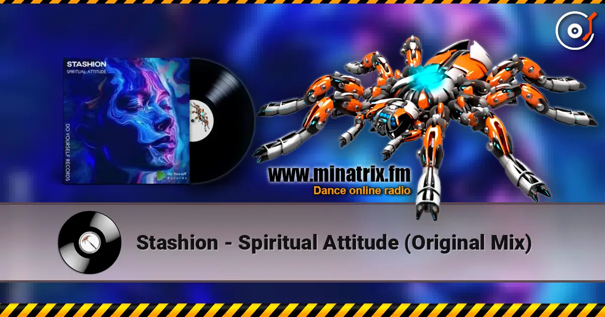 Stashion - Spiritual Attitude (Original Mix) listen online in high quality | Minatrix.FM