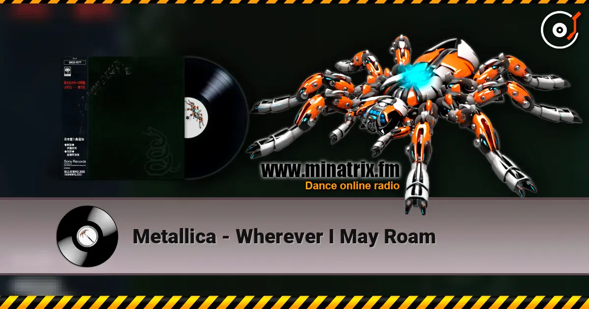 Metallica - Wherever I May Roam listen online in high quality | Minatrix.FM