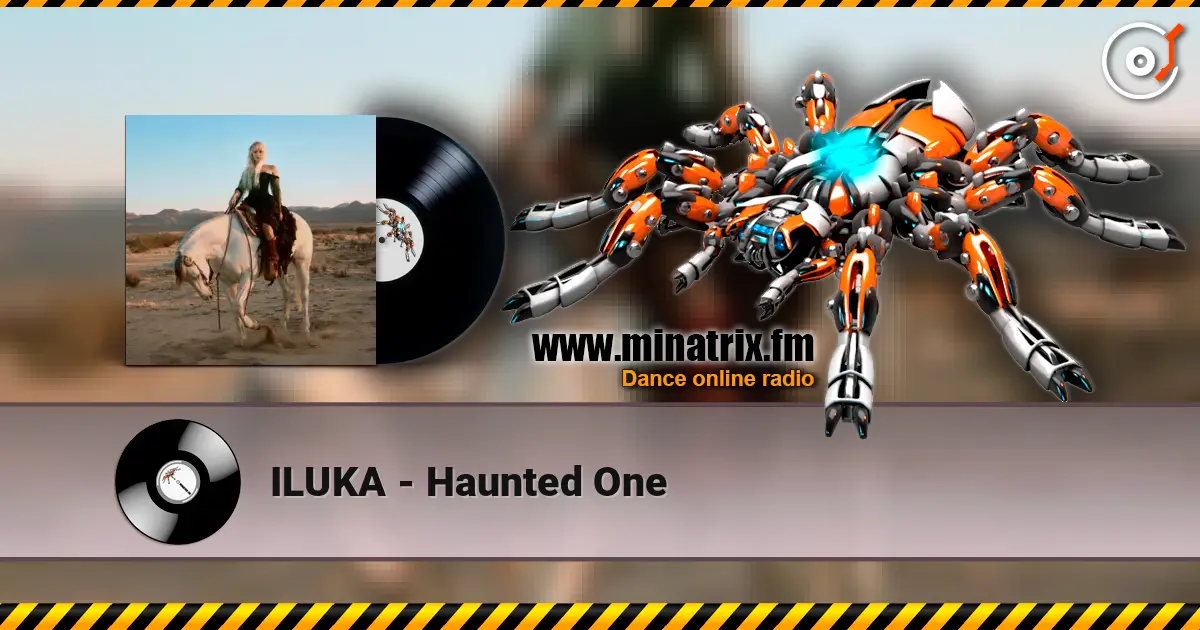 ILUKA - Haunted One listen online in high quality | Minatrix.FM