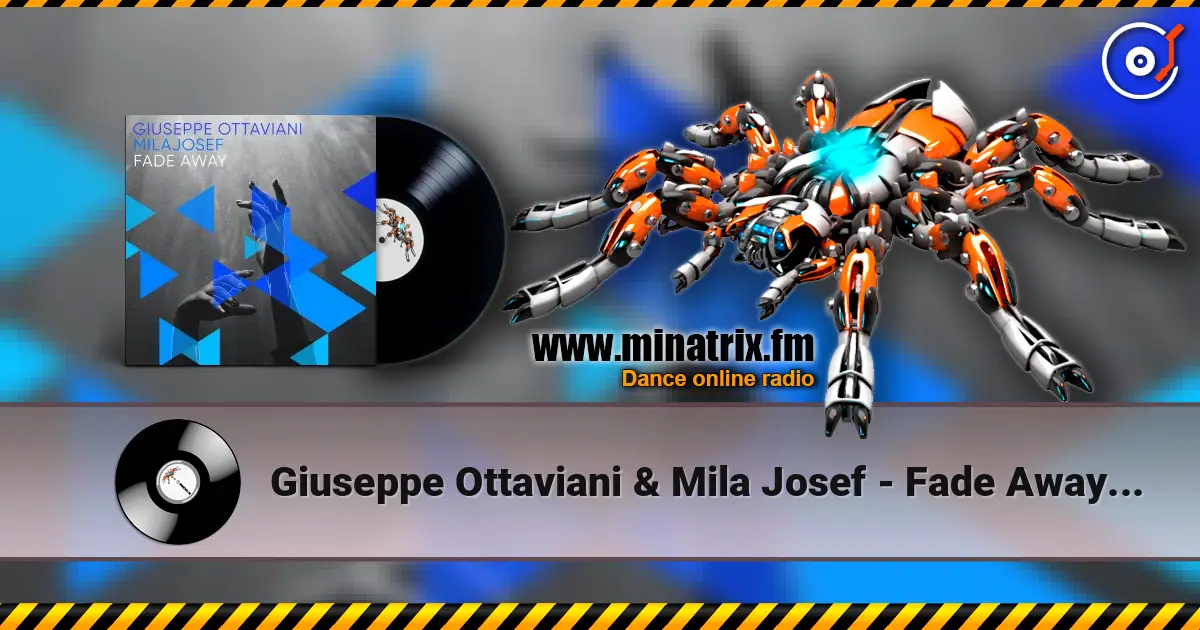Giuseppe Ottaviani & Mila Josef - Fade Away (Extended Mix) listen online in high quality | Minatrix.FM