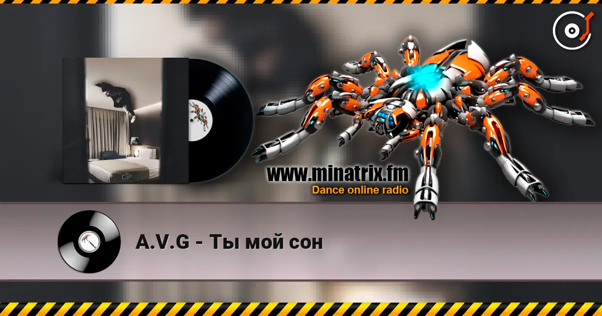 A.V.G - Ты мой сон listen online in high quality | Minatrix.FM