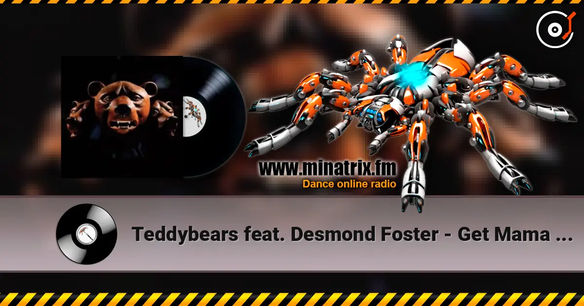 Teddybears feat. Desmond Foster - Get Mama A House listen online in high quality | Minatrix.FM