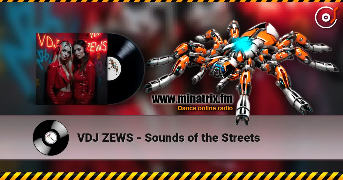 VDJ ZEWS - Sounds of the Streets listen online in high quality | Minatrix.FM