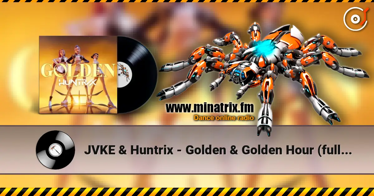 JVKE & Huntrix - Golden & Golden Hour (full mashup) listen online in high quality | Minatrix.FM