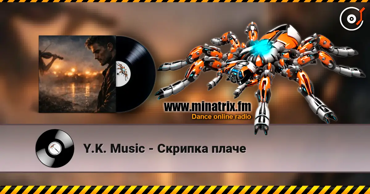 Y.K. Music - Скрипка плаче listen online in high quality | Minatrix.FM