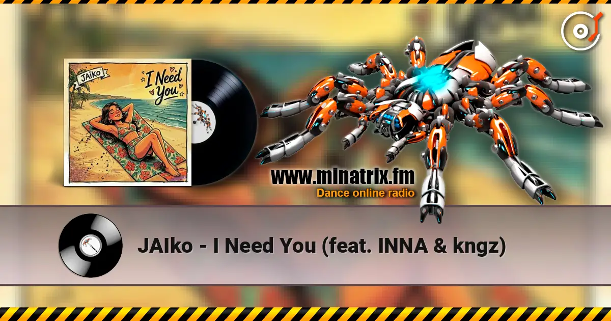 JAIko - I Need You (feat. INNA & kngz) listen online in high quality | Minatrix.FM