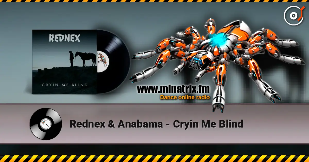Rednex & Anabama - Cryin Me Blind listen online in high quality | Minatrix.FM