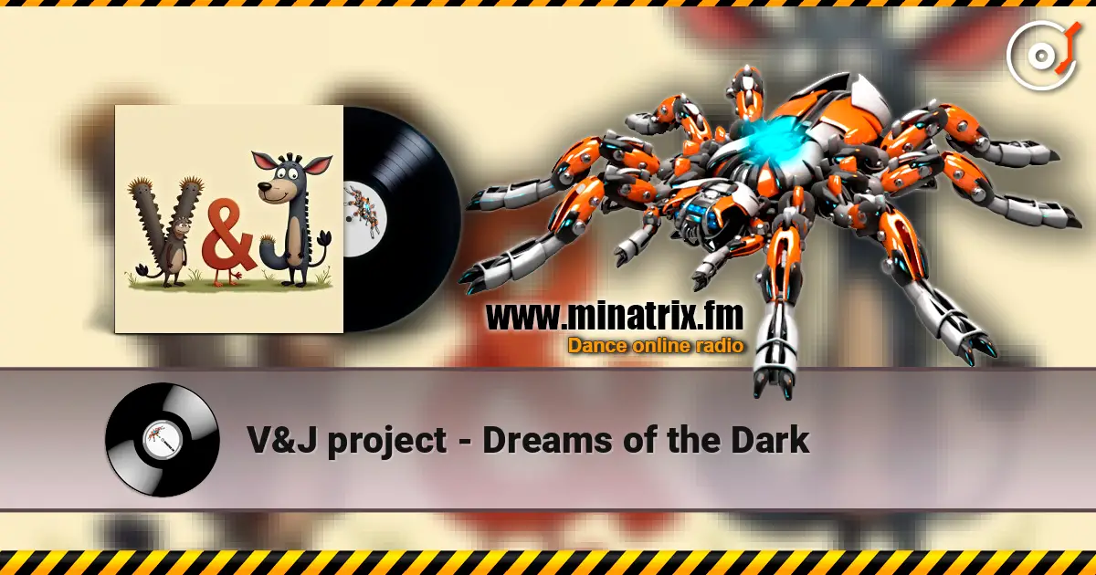 V&J project - Dreams of the Dark listen online in high quality | Minatrix.FM