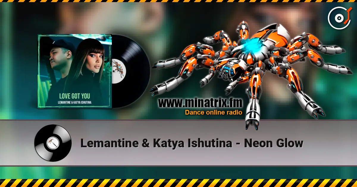 Lemantine & Katya Ishutina - Neon Glow listen online in high quality | Minatrix.FM