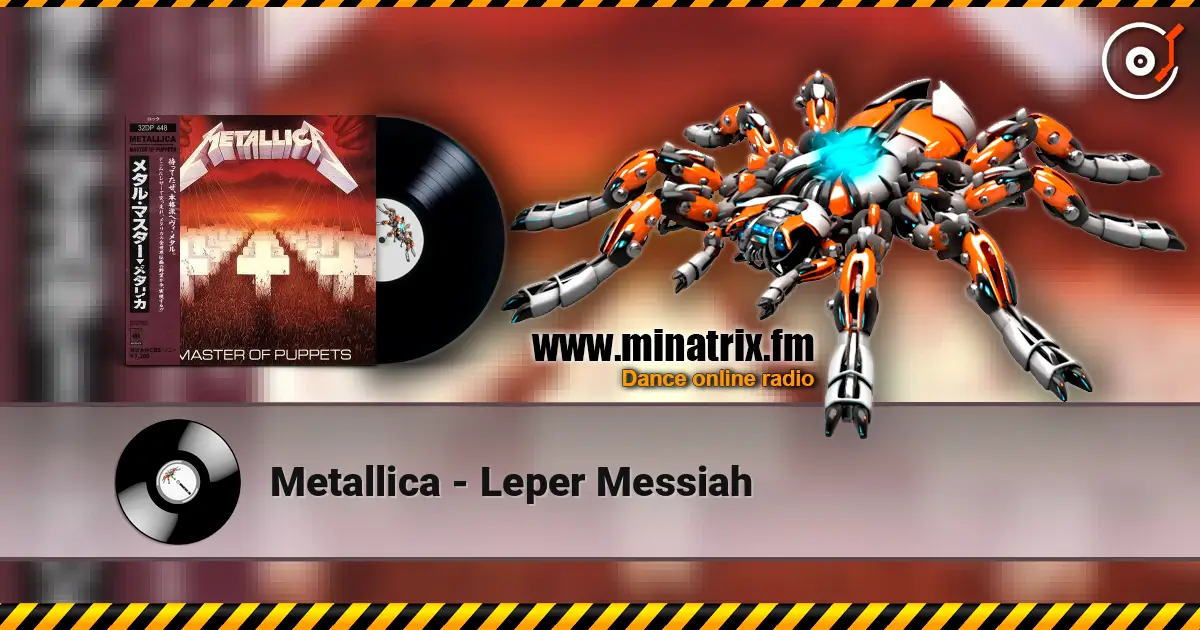 Metallica - Leper Messiah listen online in high quality | Minatrix.FM
