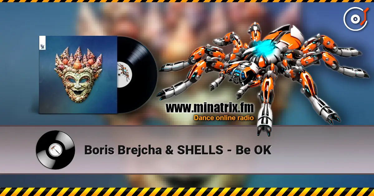 Boris Brejcha & SHELLS - Be OK listen online in high quality | Minatrix.FM