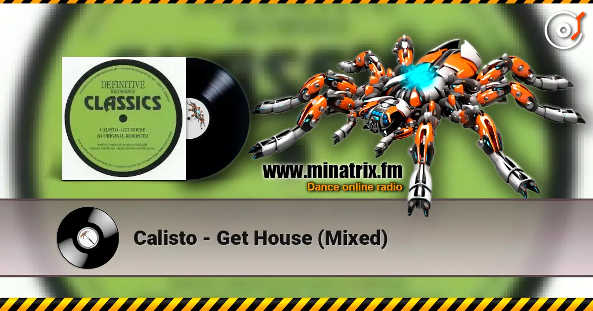 Calisto - Get House (Mixed) listen online in high quality | Minatrix.FM