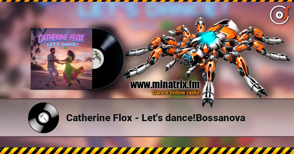 Catherine Flox - Let's dance!Bossanova listen online in high quality | Minatrix.FM