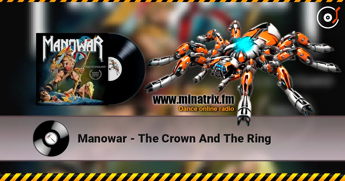 Manowar - The Crown And The Ring listen online in high quality | Minatrix.FM