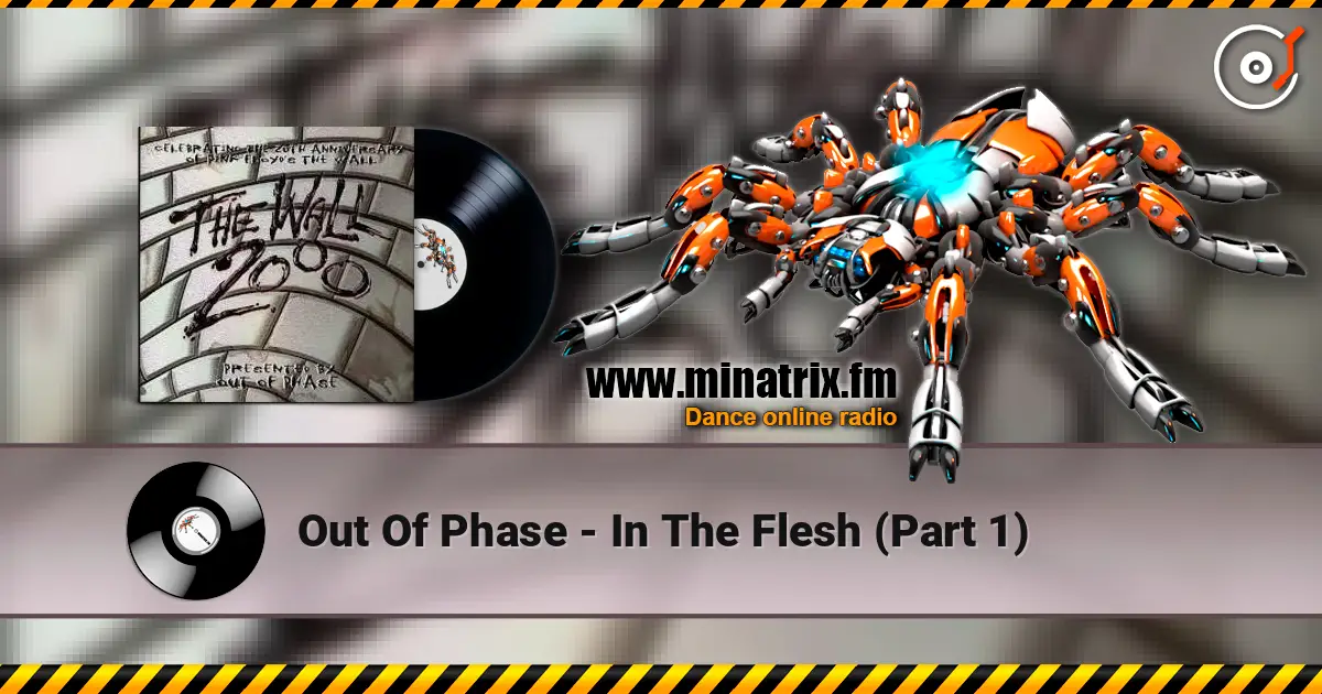 Out Of Phase - In The Flesh (Part 1) listen online in high quality | Minatrix.FM