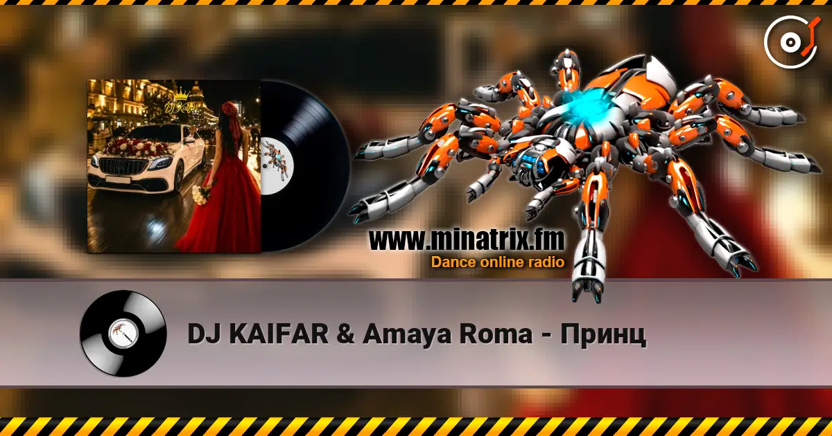DJ KAIFAR & Amaya Roma - Принц listen online in high quality | Minatrix.FM