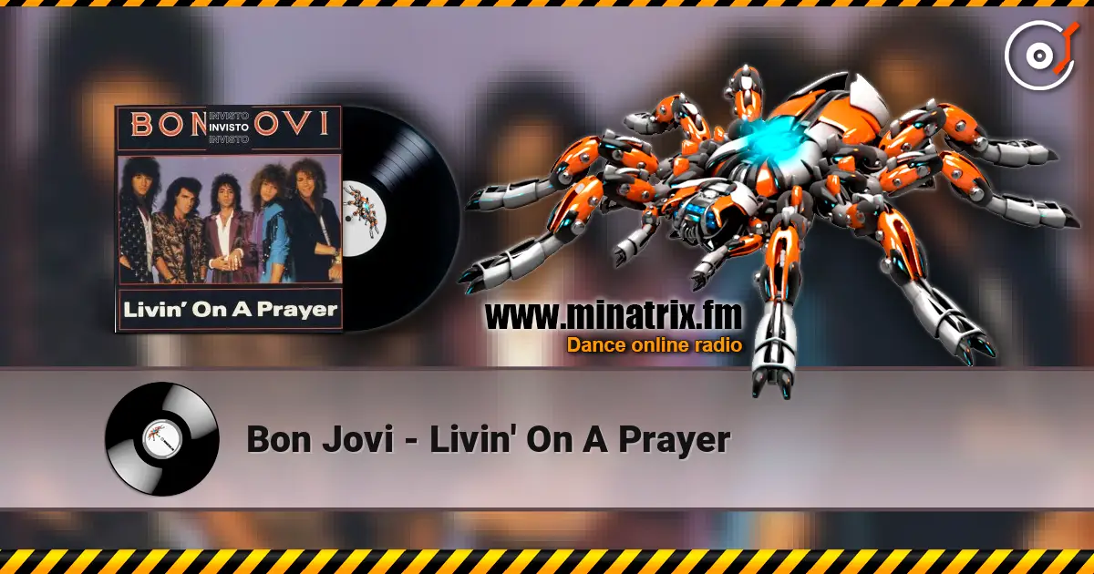 Bon Jovi - Livin' On A Prayer listen online in high quality | Minatrix.FM