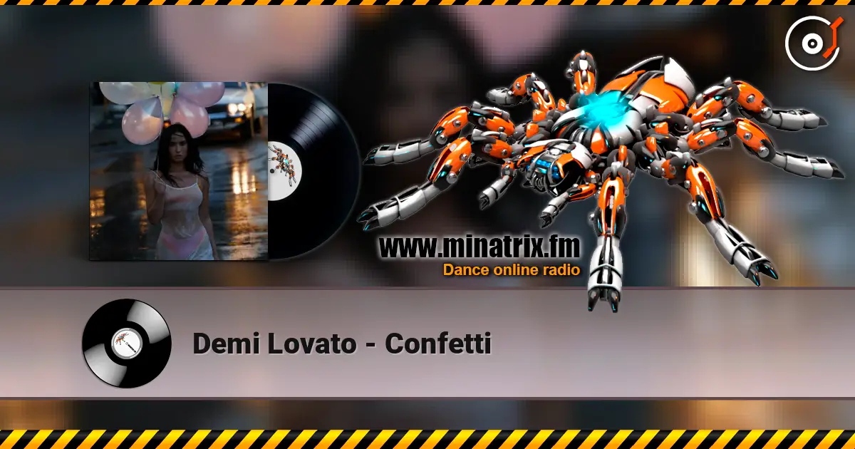 Demi Lovato - Confetti listen online in high quality | Minatrix.FM
