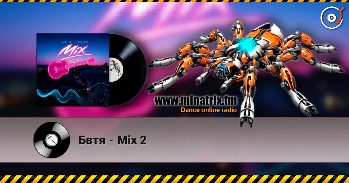 Бвтя - Mix 2 listen online in high quality | Minatrix.FM