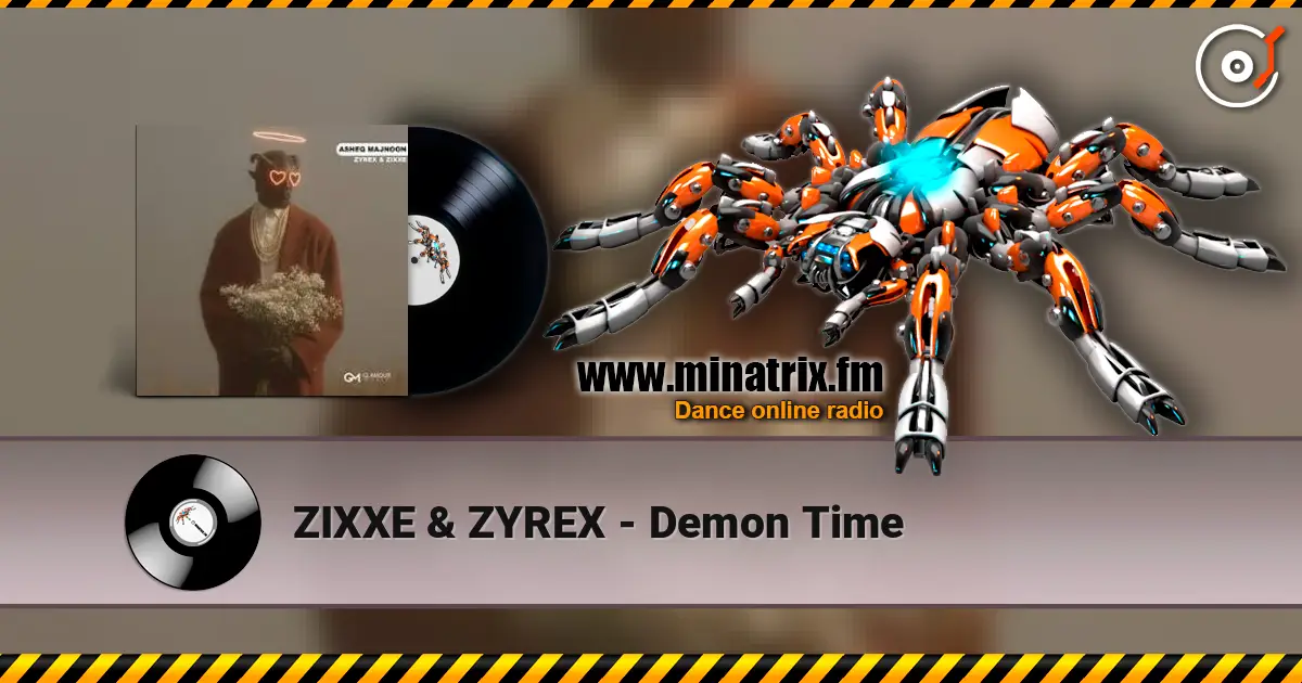 ZIXXE & ZYREX - Demon Time listen online in high quality | Minatrix.FM