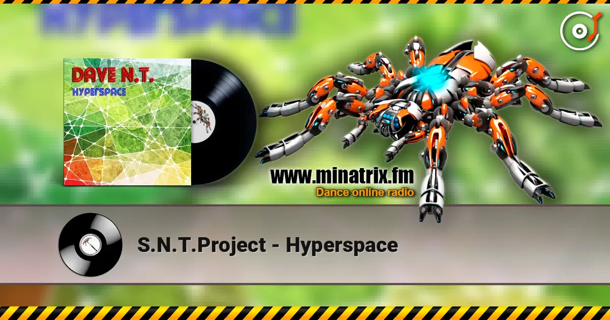 S.N.T.Project - Hyperspace listen online in high quality | Minatrix.FM