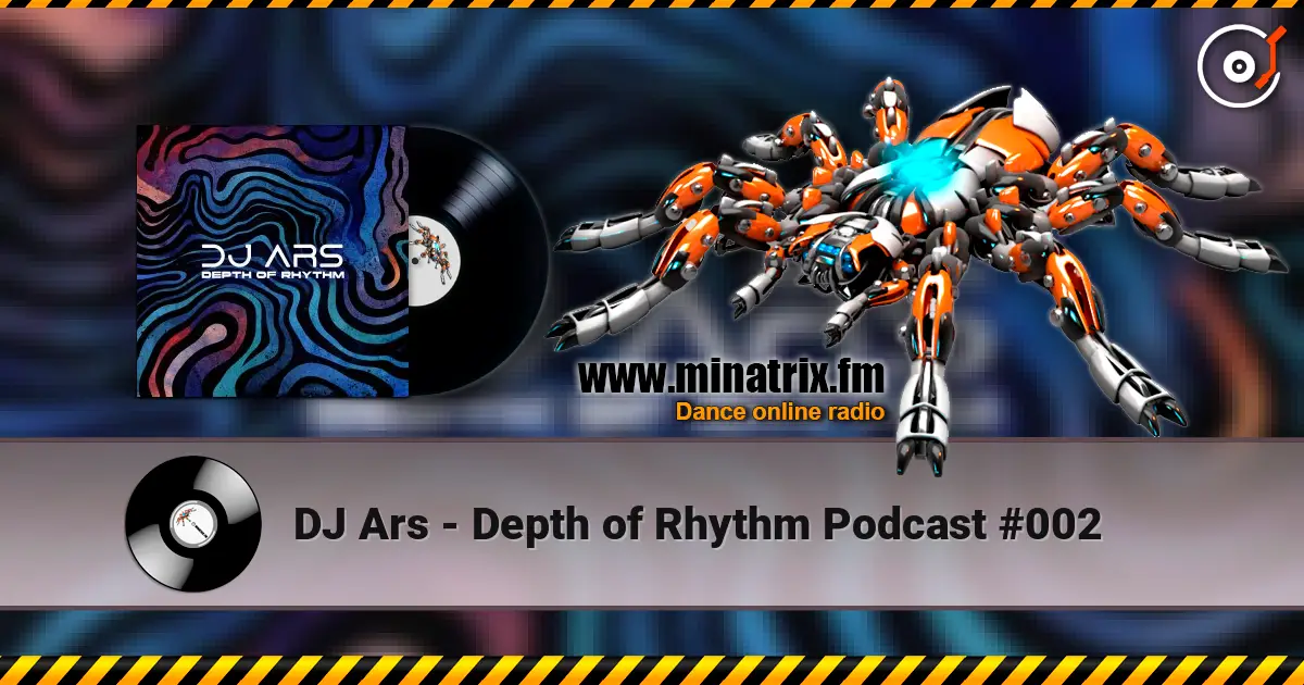 DJ Ars - Depth of Rhythm Podcast #002 listen online in high quality | Minatrix.FM