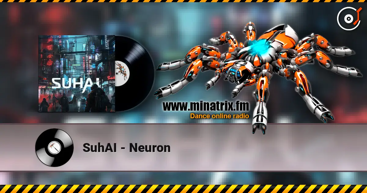 SuhAI - Neuron listen online in high quality | Minatrix.FM