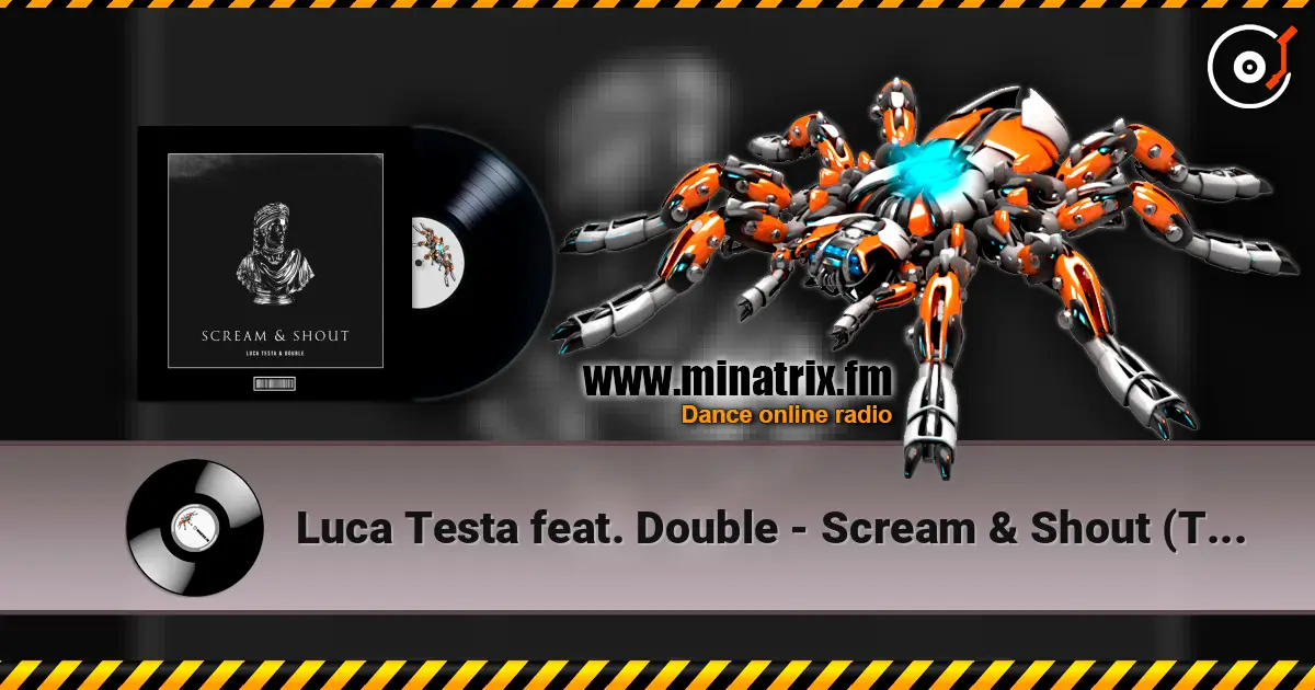 Luca Testa feat. Double - Scream & Shout (Techno Remix) listen online in high quality | Minatrix.FM