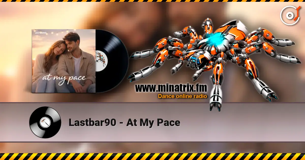 Lastbar90 - At My Pace listen online in high quality | Minatrix.FM