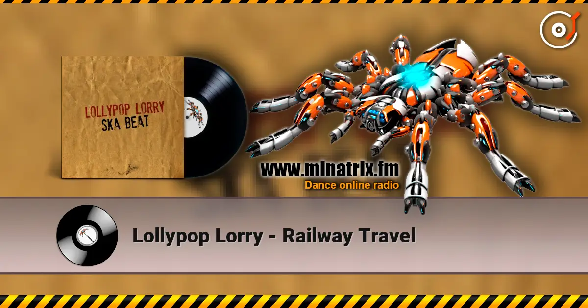 Lollypop Lorry - Railway Travel listen online in high quality | Minatrix.FM