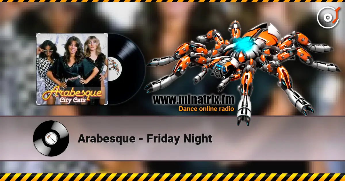 Arabesque - Friday Night listen online in high quality | Minatrix.FM