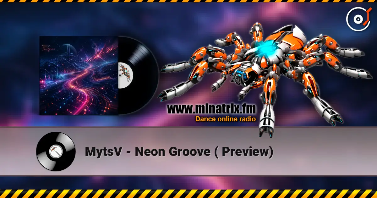 MytsV - Neon Groove ( Preview) listen online in high quality | Minatrix.FM