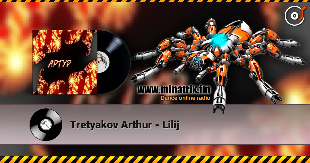 Tretyakov Arthur - Lilij listen online in high quality | Minatrix.FM