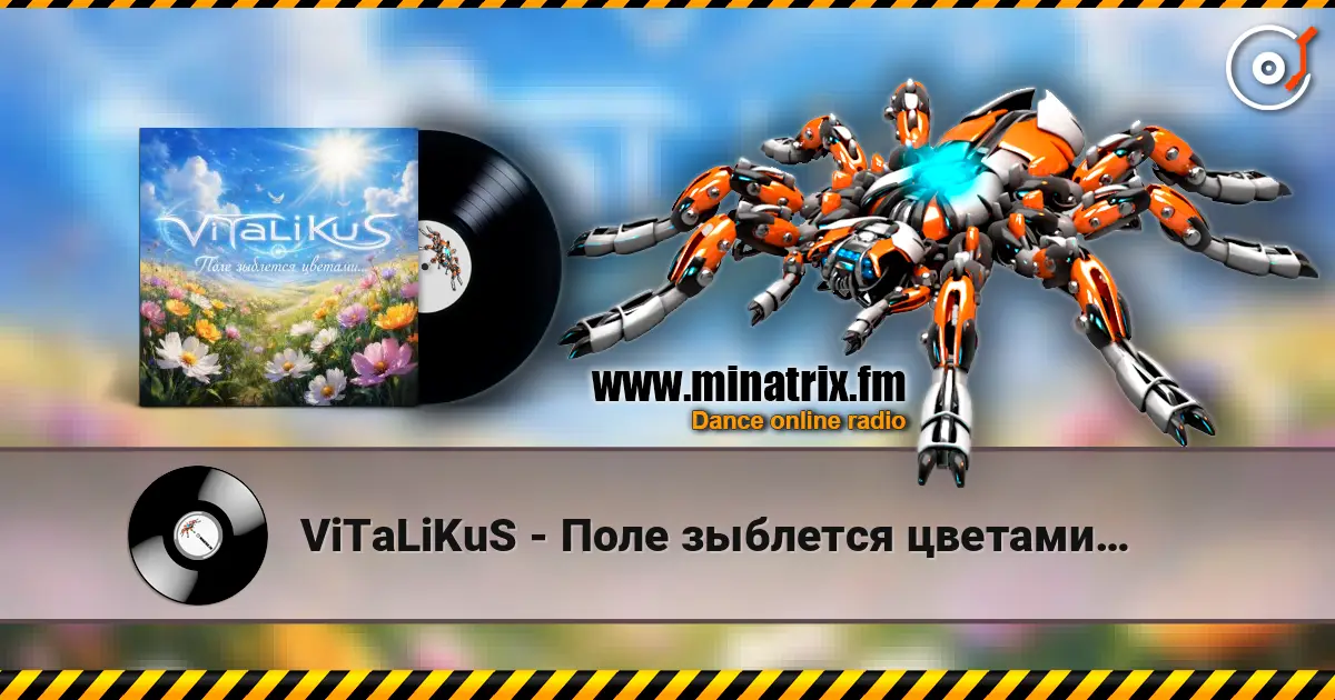 ViTaLiKuS - Поле зыблется цветами… listen online in high quality | Minatrix.FM