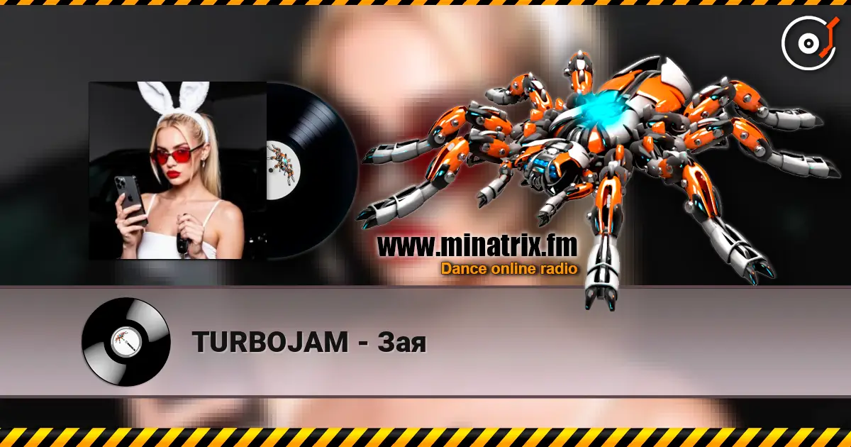 TURBOJAM - Зая listen online in high quality | Minatrix.FM