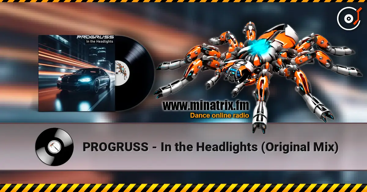 PROGRUSS - In the Headlights (Original Mix) listen online in high quality | Minatrix.FM