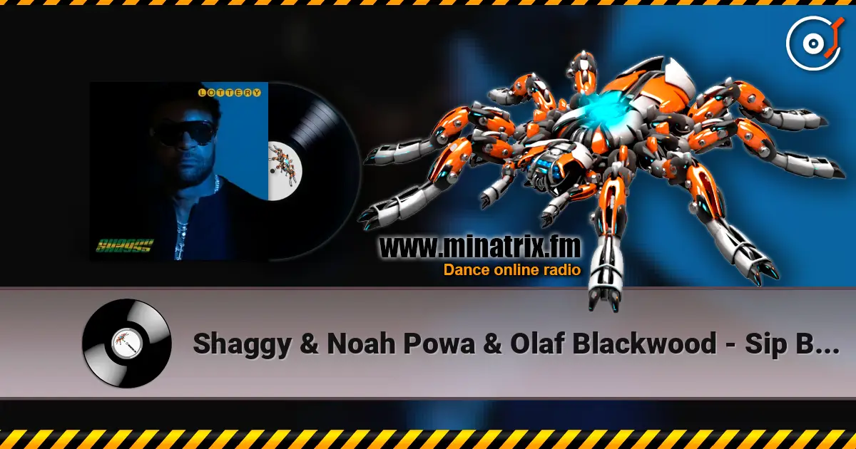 Shaggy & Noah Powa & Olaf Blackwood - Sip By Sip listen online in high quality | Minatrix.FM