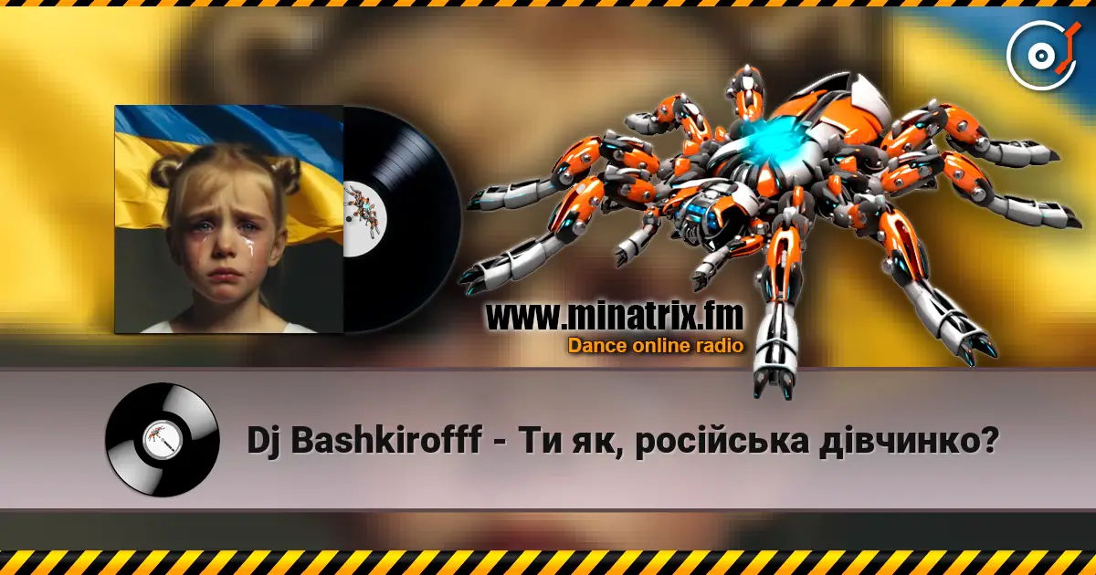 Dj Bashkirofff - Ти як, російська дівчинко? listen online in high quality | Minatrix.FM