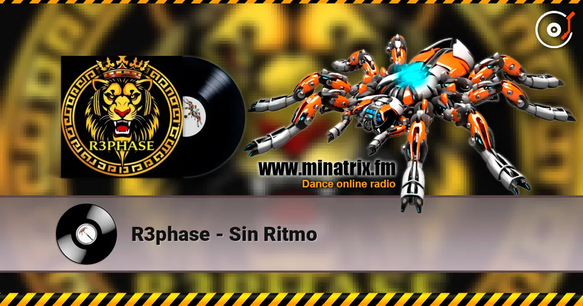 R3phase - Sin Ritmo listen online in high quality | Minatrix.FM