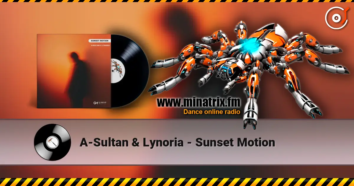 A-Sultan & Lynoria - Sunset Motion listen online in high quality | Minatrix.FM