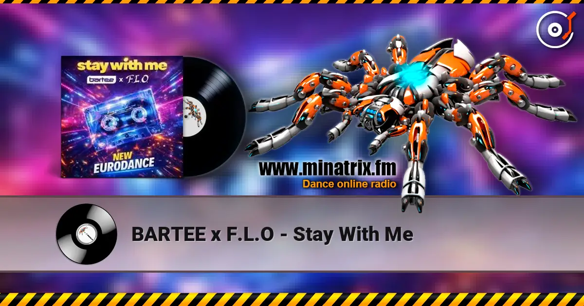 BARTEE x F.L.O - Stay With Me listen online in high quality | Minatrix.FM