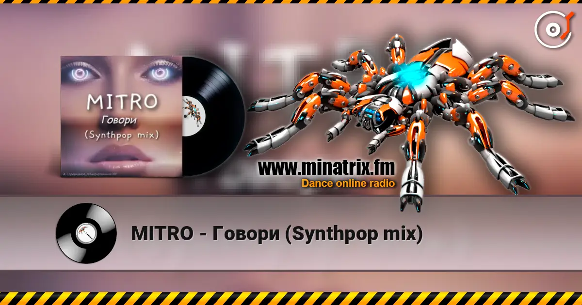MITRO - Говори (Synthpop mix) listen online in high quality | Minatrix.FM