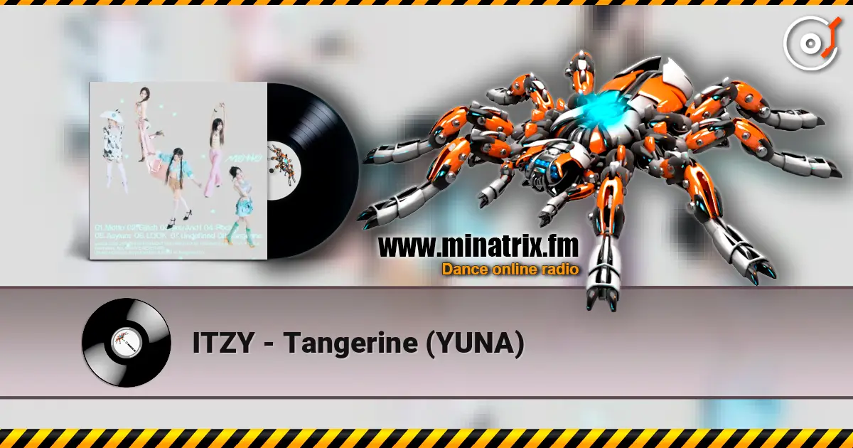 ITZY - Tangerine (YUNA) listen online in high quality | Minatrix.FM