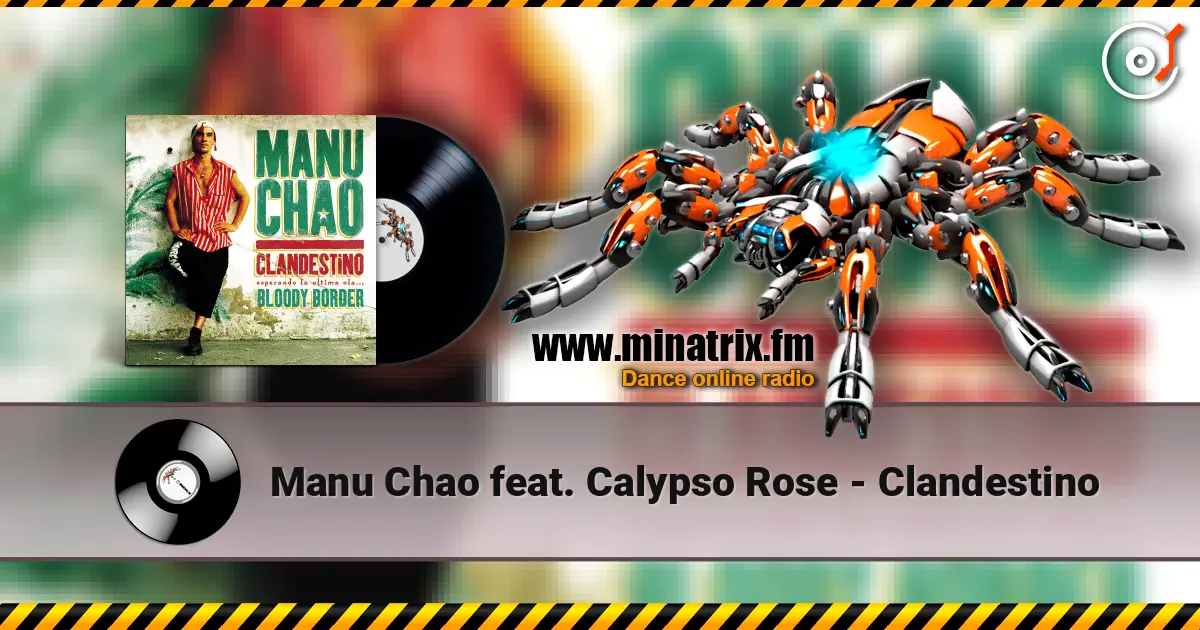 Manu Chao feat. Calypso Rose - Clandestino listen online in high quality | Minatrix.FM