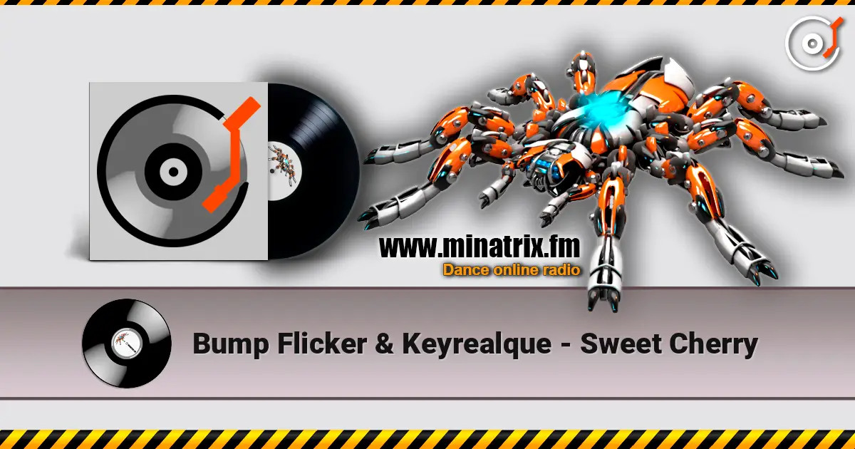 Bump Flicker & Keyrealque - Sweet Cherry listen online in high quality | Minatrix.FM