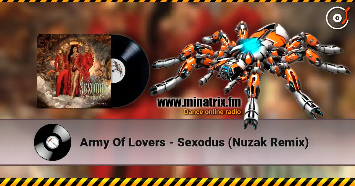 Army Of Lovers - Sexodus (Nuzak Remix) listen online in high quality | Minatrix.FM