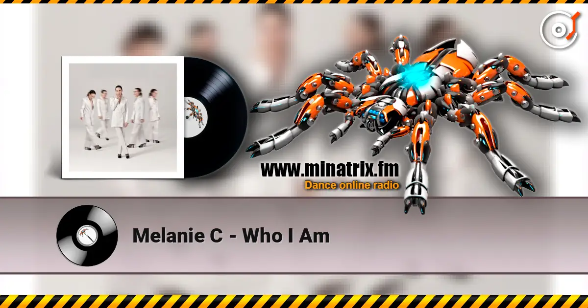 Melanie C - Who I Am listen online in high quality | Minatrix.FM