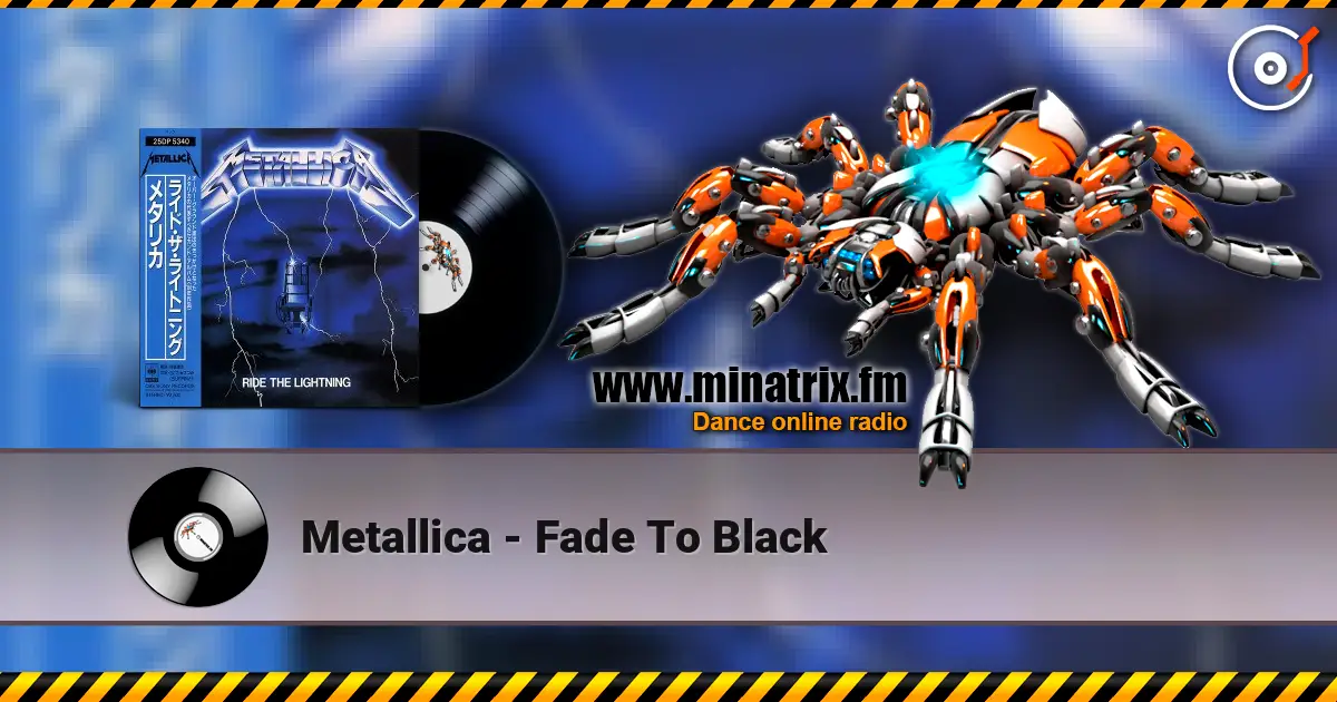 Metallica - Fade To Black listen online in high quality | Minatrix.FM