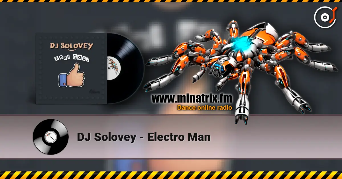 DJ Solovey - Electro Man listen online in high quality | Minatrix.FM