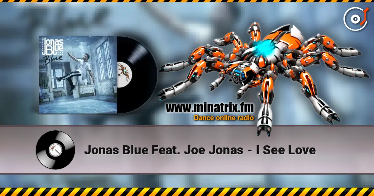 Jonas Blue Feat. Joe Jonas - I See Love listen online in high quality | Minatrix.FM